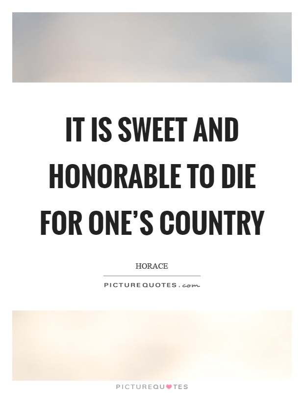 It is sweet and honorable to die for one's country Picture Quote #1