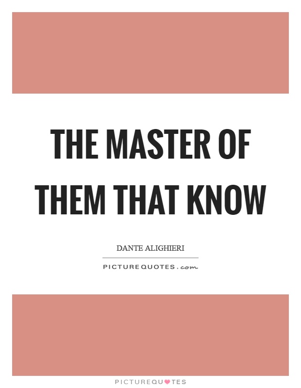 The master of them that know Picture Quote #1