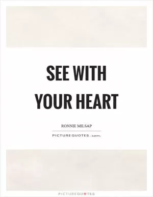 See with your heart Picture Quote #1