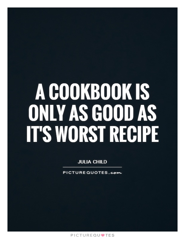 Cookbook Quotes | Cookbook Sayings | Cookbook Picture Quotes