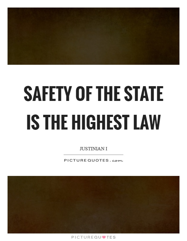 Safety of the state is the highest law Picture Quote #1