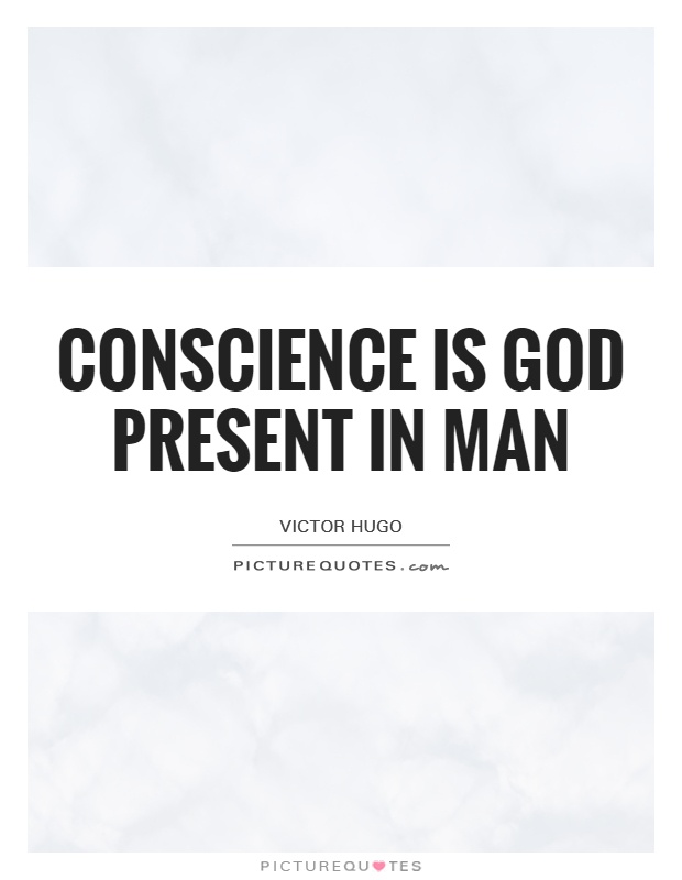 Conscience is God present in man Picture Quote #1