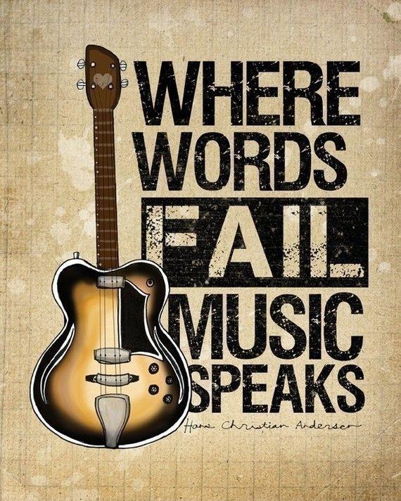 Where words fail, music speaks Picture Quote #2