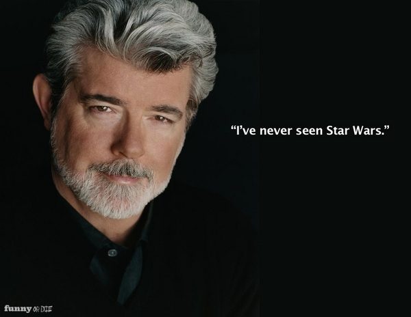 I've never seen Star Wars Picture Quote #1