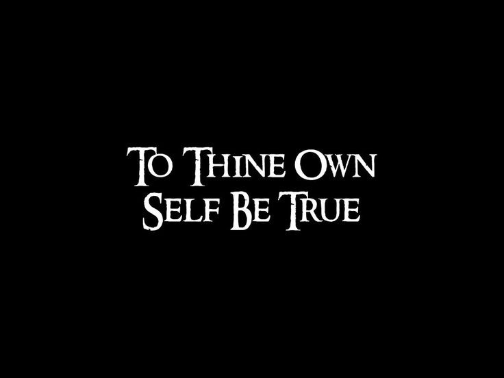 To thine own self be true Picture Quote #1