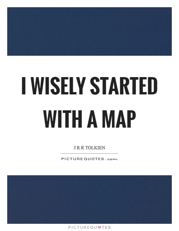 Map Quotes | Map Sayings | Map Picture Quotes