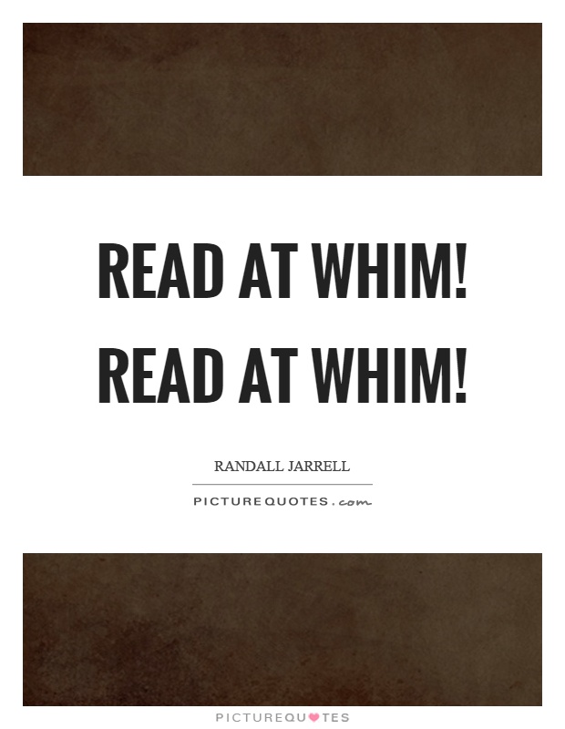 Read at whim! Read at whim! Picture Quote #1