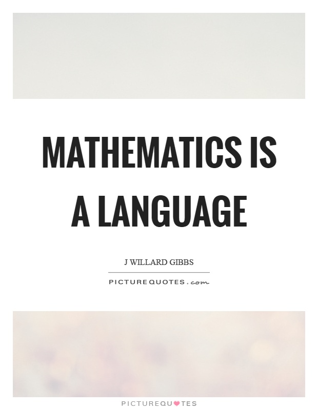 Mathematics is a language Picture Quote #1
