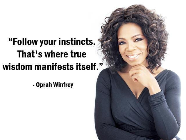 Follow your instincts. That's where true wisdom manifests itself Picture Quote #1