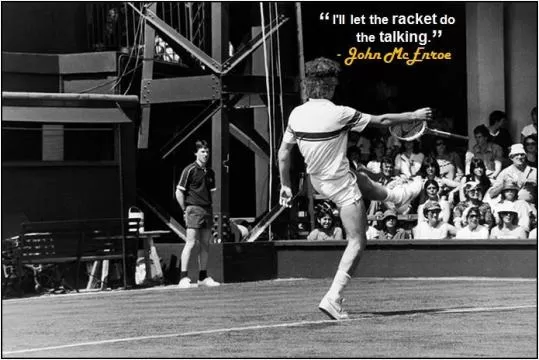 I'll let the racket do the talking Picture Quote #1