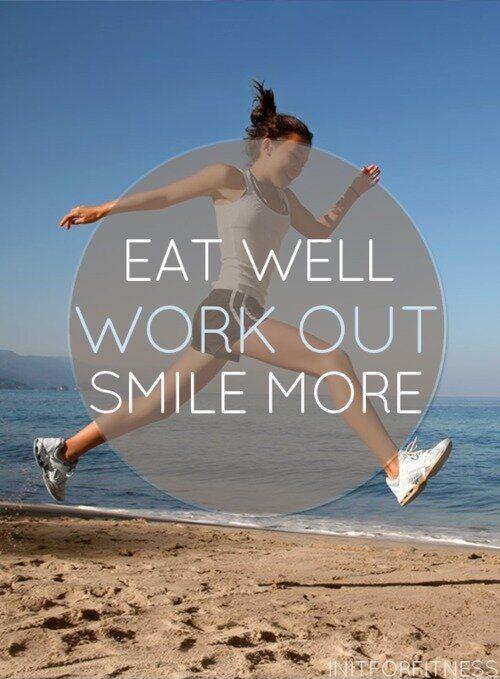 Eat well. Work out. Smile more Picture Quote #1