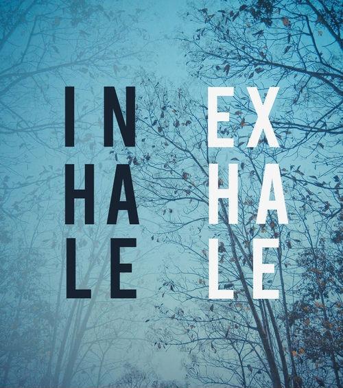 Inhale. exhale Picture Quote #1