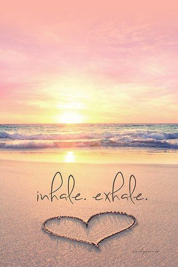 Inhale. exhale | Picture Quotes