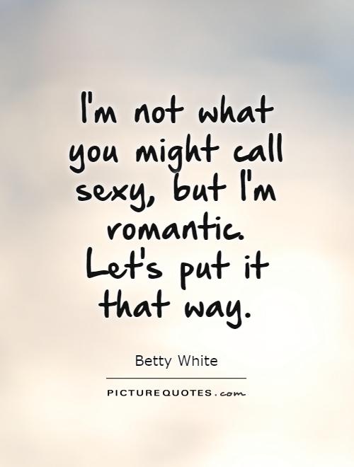 Sexy Quotes | Sexy Sayings | Sexy Picture Quotes