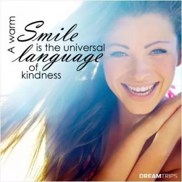 A warm smile is the universal language of kindness Picture Quote #1
