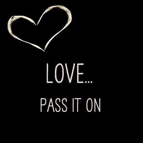 Love. Pass it on Picture Quote #1