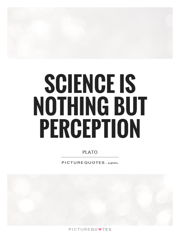 Science is nothing but perception Picture Quote #1