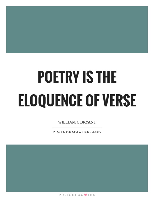 Poetry is the eloquence of verse Picture Quote #1