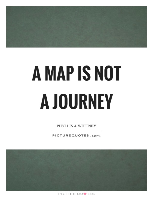 Map Quotes | Map Sayings | Map Picture Quotes