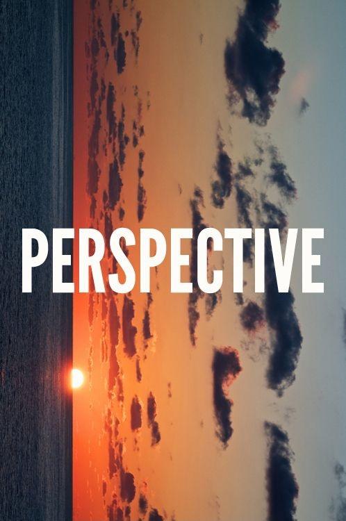Perspective Picture Quote #1