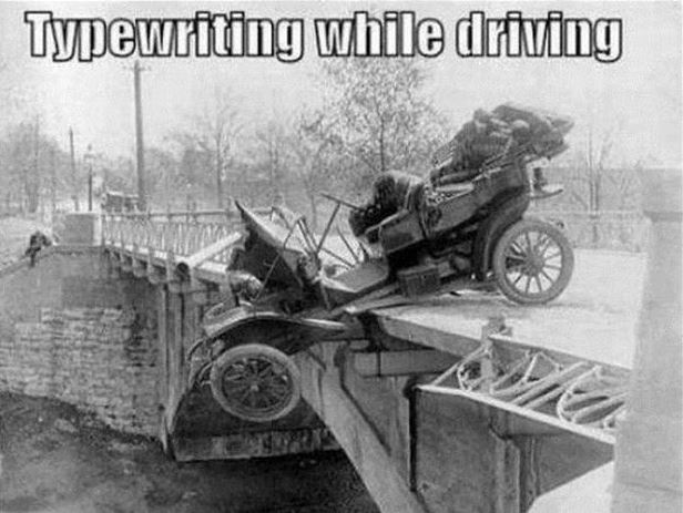 Typewriting while driving Picture Quote #1