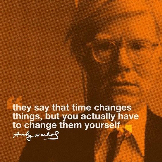 They always say time changes things, but you actually have to change them yourself Picture Quote #3