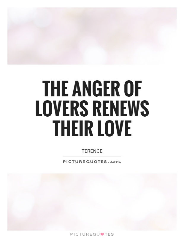 Anger And Love Quotes