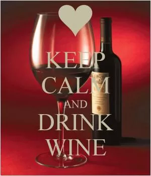 Keep calm and drink wine Picture Quote #1