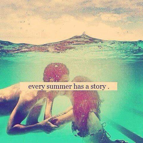 Every summer has a story Picture Quote #1