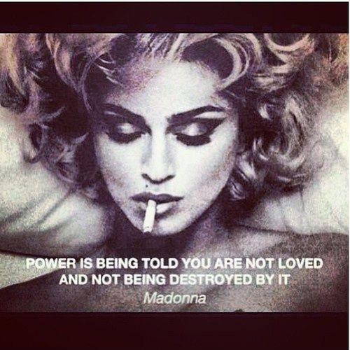 Power is being told you are not loved and not being destroyed by it Picture Quote #1