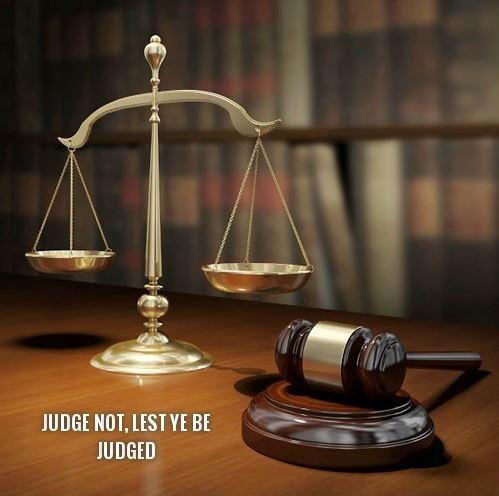 Judge not, lest ye be judged Picture Quote #1