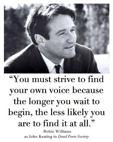 You must strive to find your own voice because the longer you wait to begin, the less likely you are to find it at all Picture Quote #1
