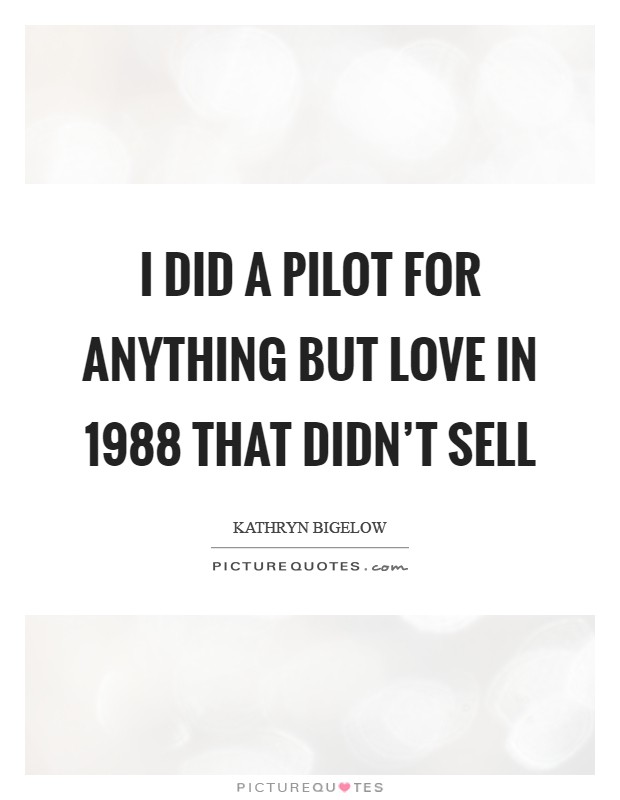 I did a pilot for Anything But Love in 1988 that didn't sell Picture Quote #1