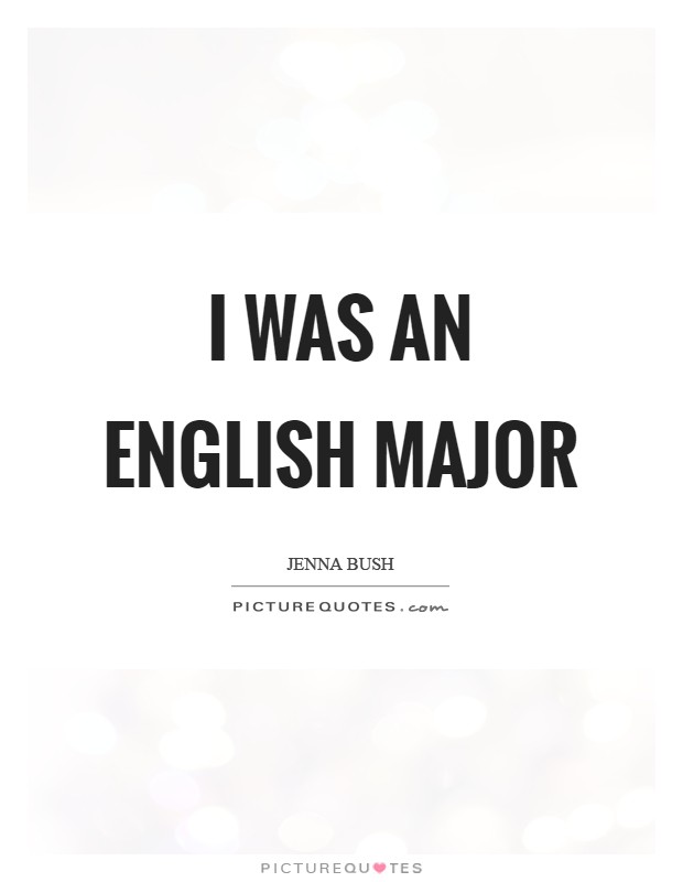 I was an English major Picture Quote #1