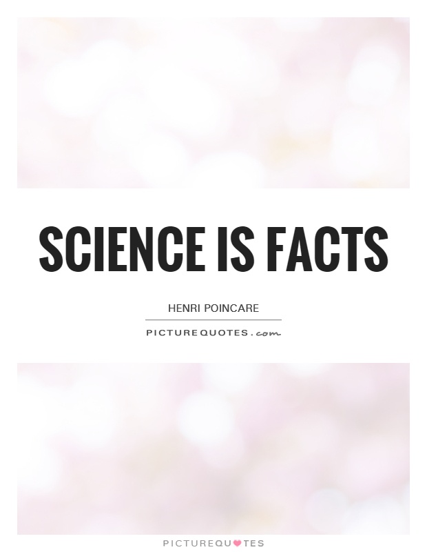 Science is facts Picture Quote #1