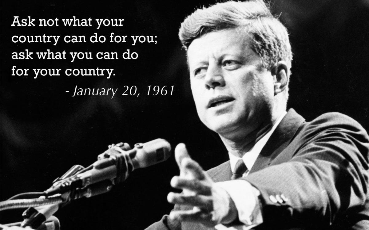 Ask not what your country can do for you, ask what you can do for your country Picture Quote #2