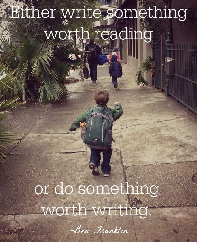 Either write something worth reading or do something worth writing Picture Quote #1
