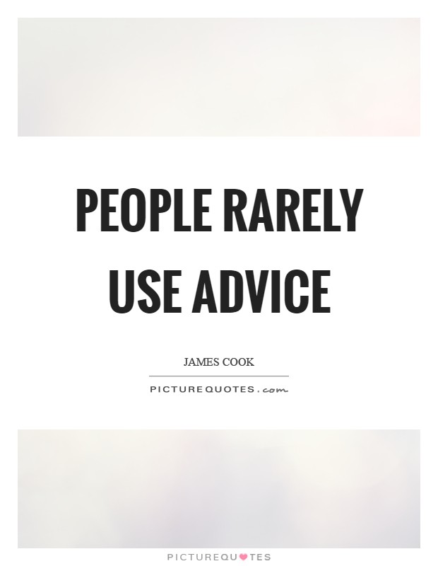 People rarely use advice Picture Quote #1