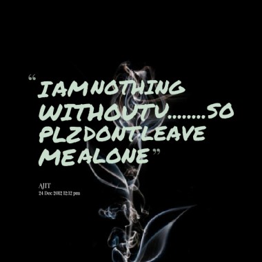 Dont Leave Me Quote 15 Picture Quote #1