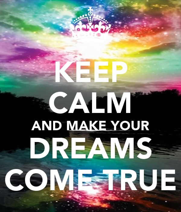 Dreams Come True Quotes & Sayings | Dreams Come True Picture Quotes
