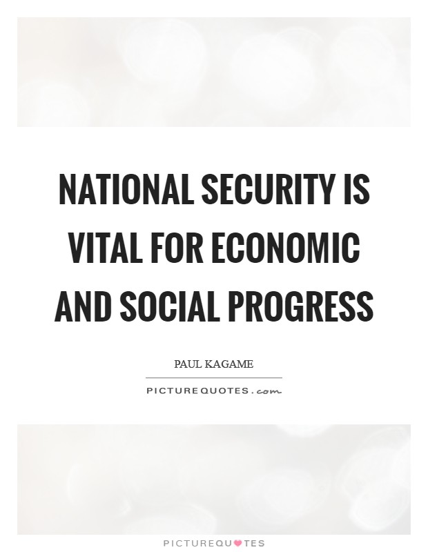 National security is vital for economic and social progress Picture Quote #1