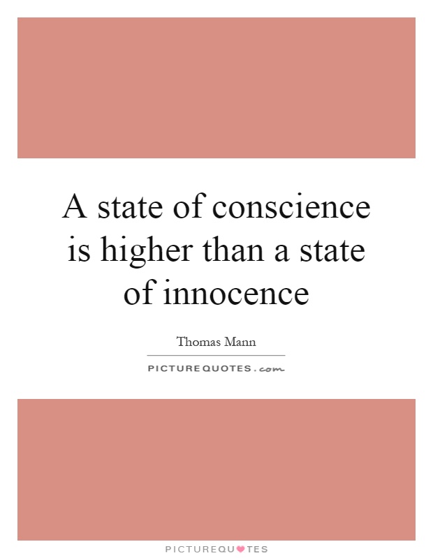 A state of conscience is higher than a state of innocence Picture Quote #1