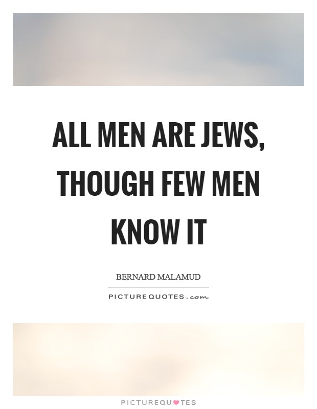 All men are Jews, though few men know it Picture Quote #1