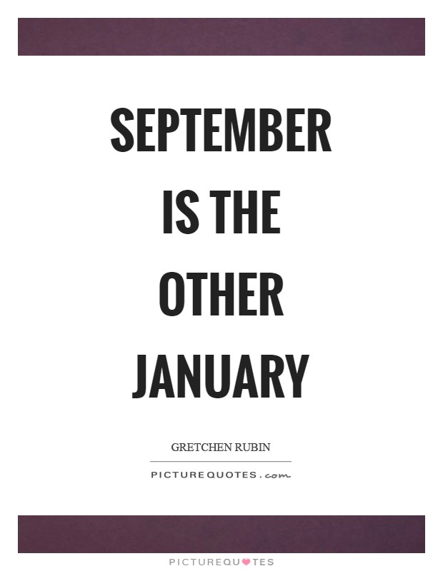 September is the other January Picture Quote #1