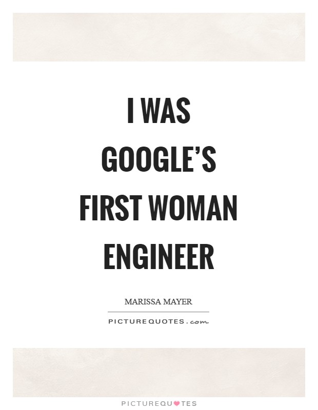 I was Google's first woman engineer Picture Quote #1