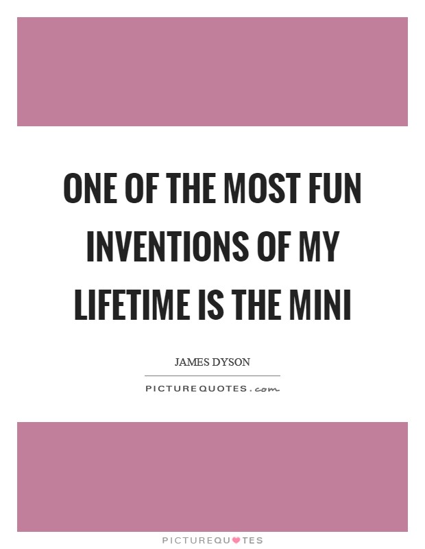 One of the most fun inventions of my lifetime is the Mini Picture Quote #1
