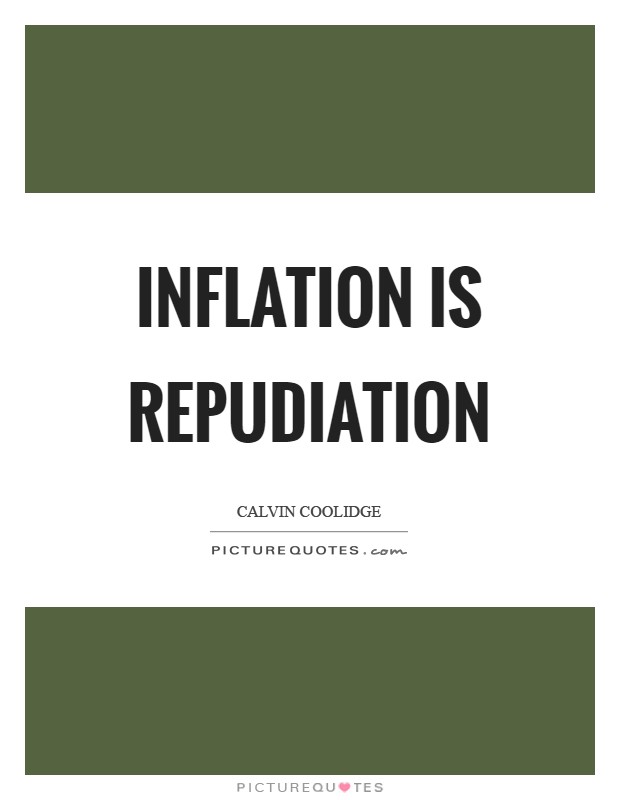 Inflation is repudiation Picture Quote #1