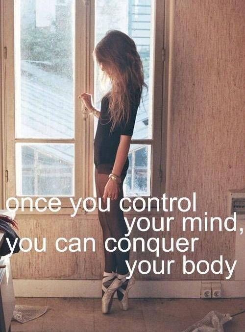 Once you control your mind, you can conquer your body Picture Quote #2
