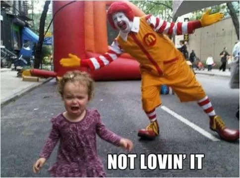 Not lovin' it Picture Quote #1