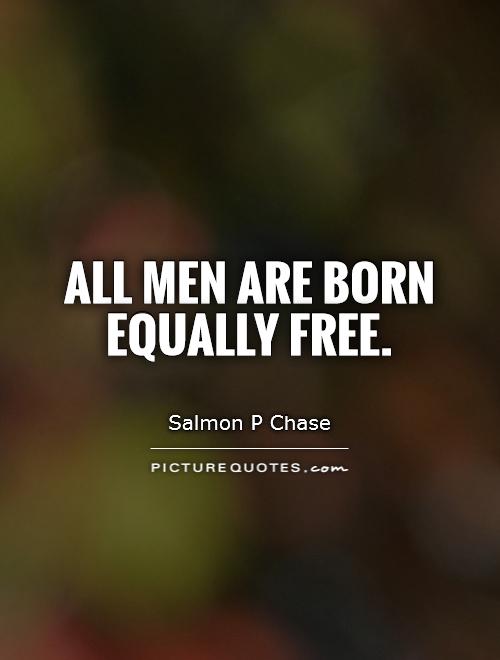 All men are born equally free Picture Quote #1